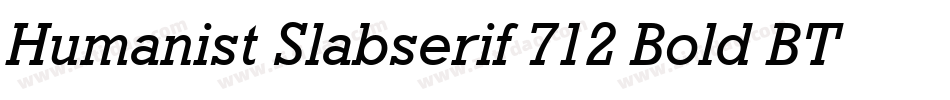 Humanist Slabserif 712 Bold BT字体转换